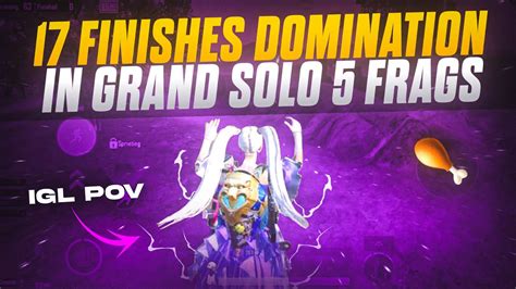 17 FINISHES DOMINATION IN 5K SCRIMS SOLO 5 FRAGS IGL POV