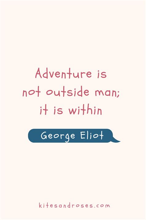 Looking For Adventure Quotes Here Are The Words And Sayings That Will