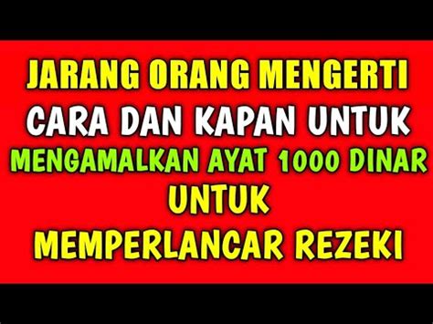 Jarang Orang Tau Cara Dan Kapan Untuk Mengamalkan Ayat Dinar