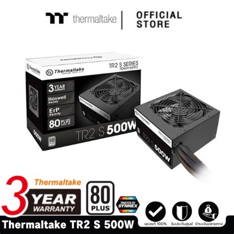 Thermaltake Tr2 S 500w Power Supply Ps Trs 0550npcweu 2 พาวเวรอ์ซัพพลาย Shopee Thailand