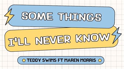 Teddy Swims Some Things I Ll Never Know Feat Maren Morris