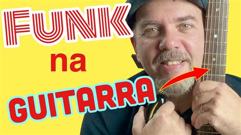 Como Tocar Funk Na Guitarra Youtube