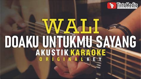 Doaku Untukmu Sayang Wali Akustik Karaoke YouTube