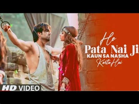 O Pata Nahi Ji Konsa Nasha Karta Hai Full Song Jane Kaun Sa Nasha