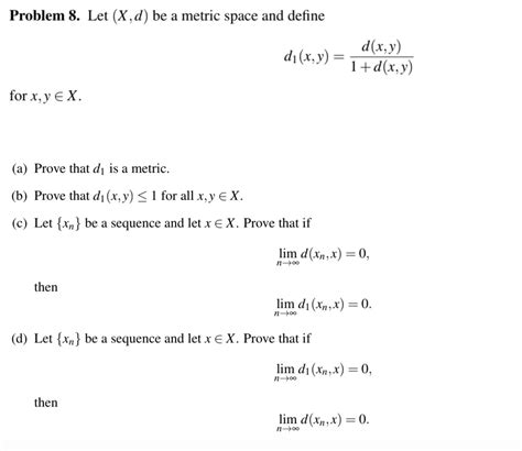 Solved Problem Let X D Be A Metric Space And Define Chegg