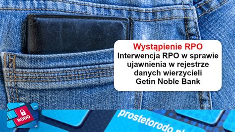 Wyst Pienie Rpo W Sprawie Ujawnienia Danych Wierzycieli Getin Noble