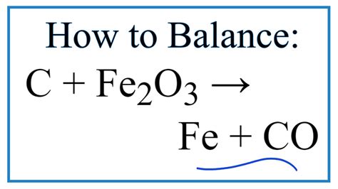 How to Balance C + Fe2O3 = Fe + CO - YouTube