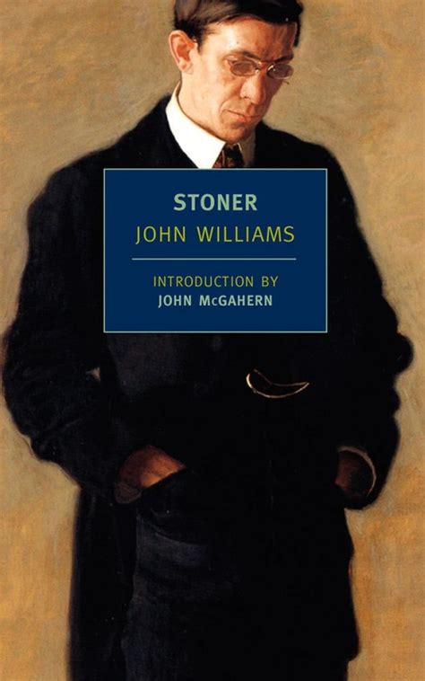 Stoner By John Williams Book Review A Study In Stoicism