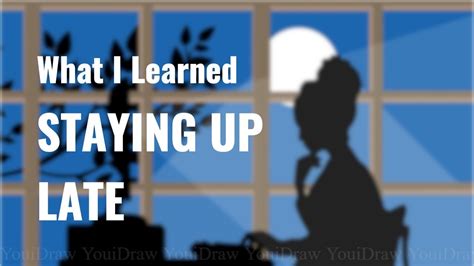 What I Learned Staying Up Too Late Making Videos Youtube