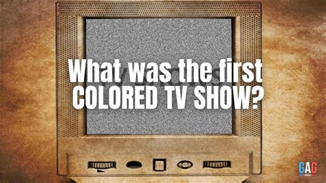 What was the first colored tv show? - GeeksAroundGlobe