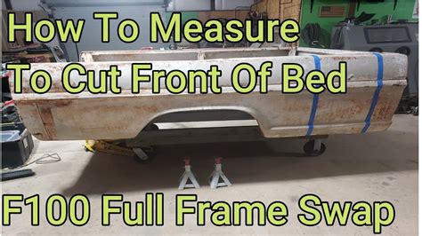 F100 Crown Vic Full Frame Swap How To Measure To Cut The Front Of The Bed Youtube