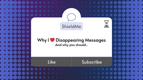 Why I ️ Disappearing Messages - by Tony Ziade - ShieldMe