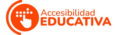 Documentación Accesibilidad Educativa Oficina de Accesibilidad