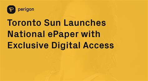 Toronto Sun Launches National ePaper with Exclusive Digital Access ...