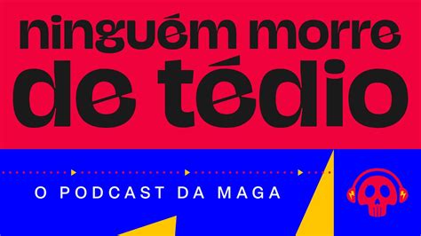 Do mundo corporativo para o Governo do Estado Ninguém Morre de Tédio