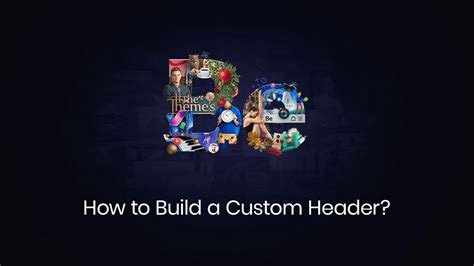 How To Build A Custom Header Youtube