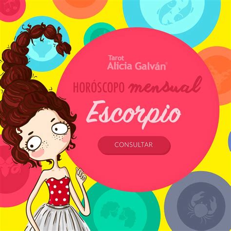 Horóscopo Mensual ♏ Escorpio Alicia Galván Zodiac Scorpio Zodiac