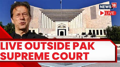 Imran Khan Arrest Live Updates Pakistan Sc Orders Nab To Produce