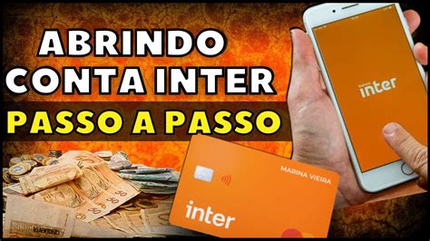 Como Abrir Conta No Banco Inter Em Passo A Passo De Criar