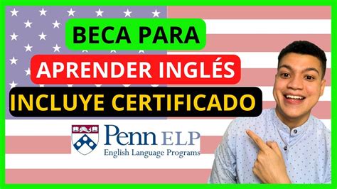 Beca COMPLETA Para ESTUDIAR INGLES Con Universidad De ESTADOS UNIDOS