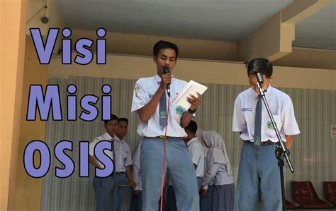 Contoh Visi Dan Misi Osis Smasmkmasmpmts Terbaru