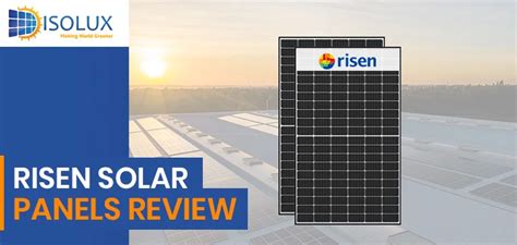 Risen Solar Panels Review Efficiency Output Module Series