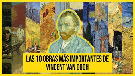 chatarra Omitir pavo 4 obras mas famosas de vincent van gogh Categoría