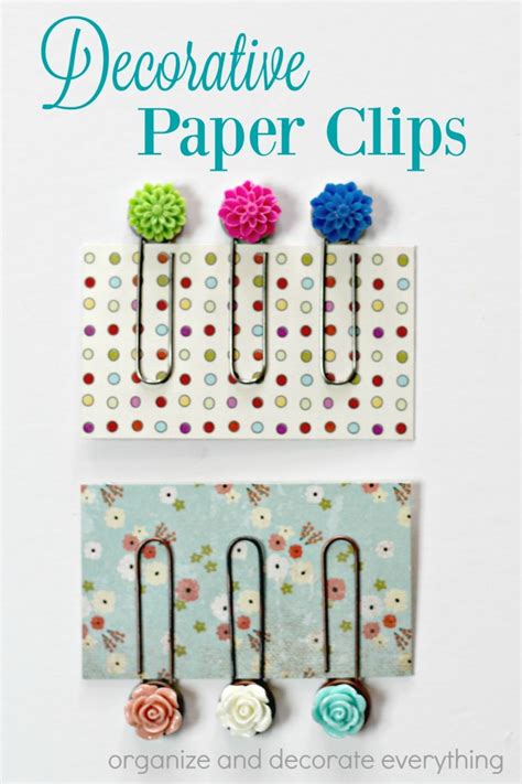 Decorative Paper Clips - Organize and Decorate Everything