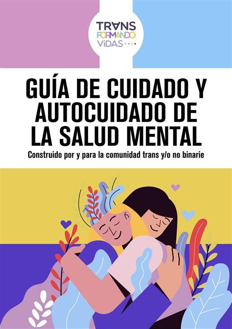 Transformando Vidas Gu A De Cuidado Y Autocuidado De La Salud Mental