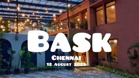 Bask By Coffee Cafe In Chennai Restaurant In Chennai Kasturi Rangan