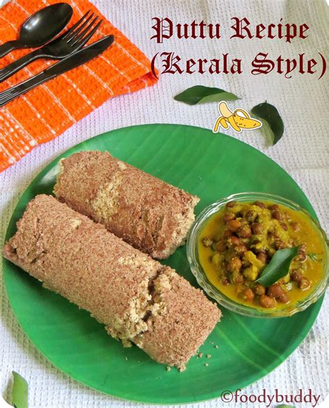 Easy Puttu Recipe (kerala style) - FoodyBuddy