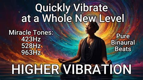 Higher Vibration Miracle Tones Hz Hz Hz Raise Your