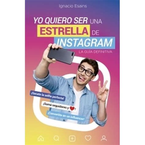 Yo Quiero Ser Una Estrella De Instagram Sbs Librerias