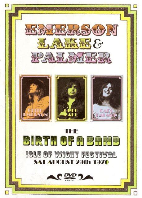 Emerson Lake Palmer The Birth Of A Band Live At The Isle Of Wight