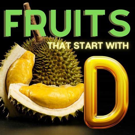 Fruits That Start With D 25 Fruits Beginning With The Letter D