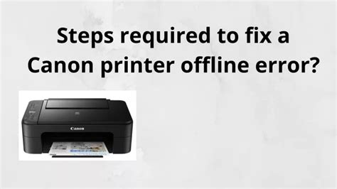 PPT Steps Required To Fix A Canon Printer Offline Error PowerPoint