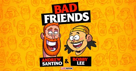 Comedians Andrew Santino And Bobby Lee To Take “Bad Friends” Podcast On ...