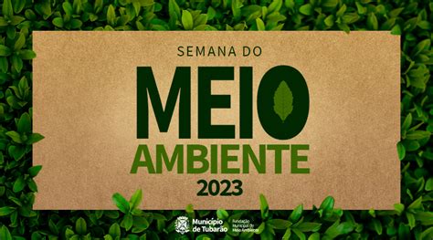 Divulgada programação completa da Semana do Meio Ambiente Município