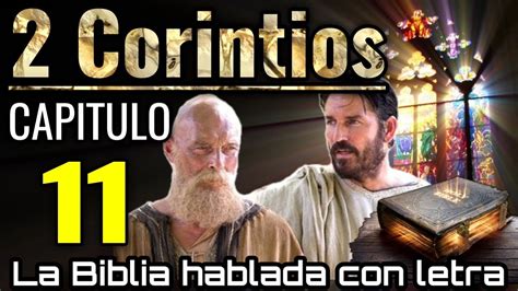 2 CORINTIOS Capitulo 11 Hablado Con Letra Sufrimientos De Pablo