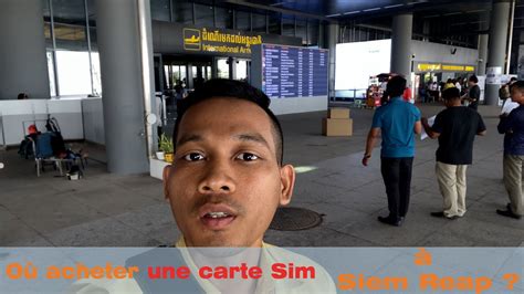 Eps O Acheter Une Carte Sim Siem Reap Youtube