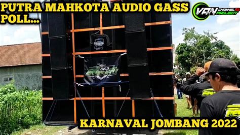 PUTRA MAHKOTA AUDIO KEDIRI KARNAVAL HOREG JOMBANG 2022 YouTube