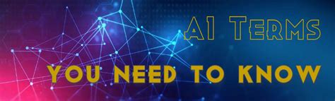 Ai Terms You Need To Know Mavco Resources