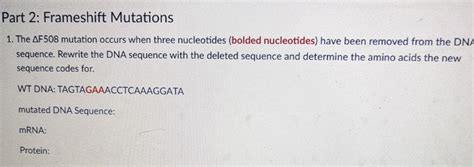 Solved Part 2: Frameshift MutationsThe ????F508 ﻿mutation | Chegg.com