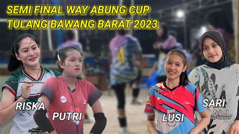 LIVE SEMI FINAL WAYABUNG CUP TUBABA WAYANG NET RISKA SENDA CS VS