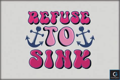 Refuse To Sink Svg File Afbeelding Door Citragraphics Creative Fabrica