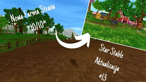 Star Stable Aktualizacja Nowa Farma Steava Youtube