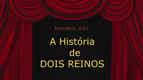 A História de Dois Reinos 29Mai18 edmiltondesousa YouTube