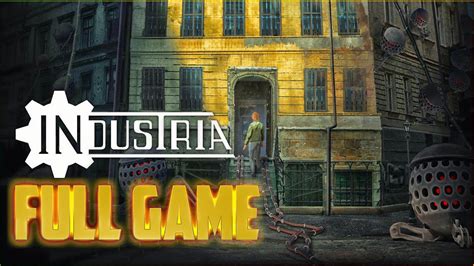 INDUSTRIA Full Game Gameplay Walkthrough No Commentary PC YouTube