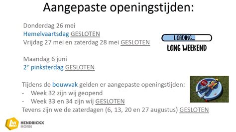 Aangepaste Openingstijden Hemelvaart Pinksteren En Bouwvak