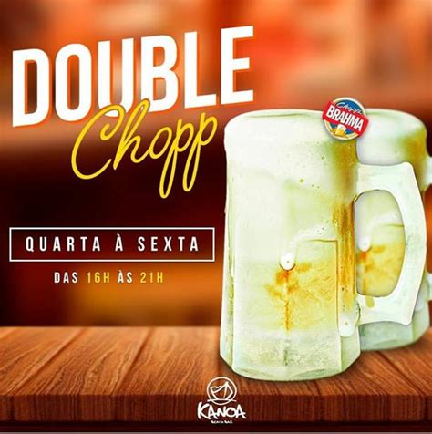 Dica Do Dia Chopp Em Dobro No Kanoa Bar